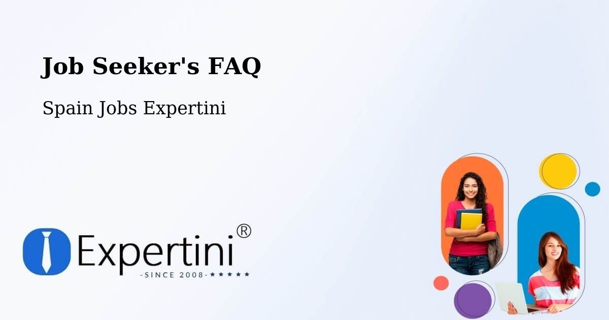 Job Seeker FAQ – San Fernando - Spain Jobs Expertini
